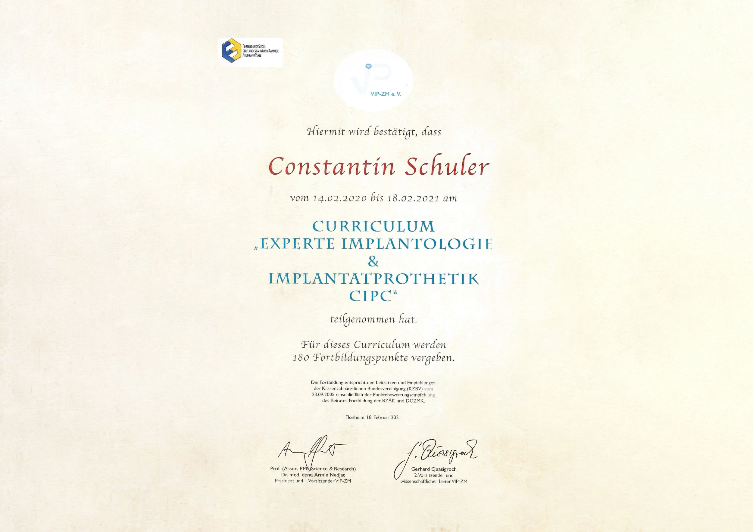 Curriculum Experte Implantologie & Implantatprothetik CIPC, VIP-ZM e.V. Constantin Schuler |&nbsp;Zahnarztpraxis Schuler